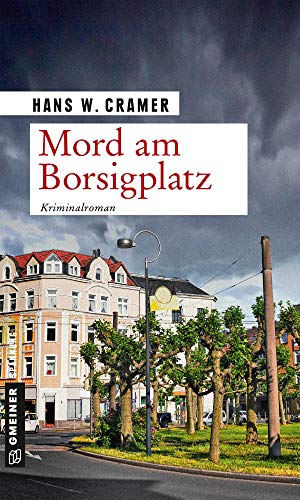 Mord am Borsigplatz: Der dritte Fall für das Dortmunder Trio (Sabine, Raster und Philo) (Kriminalromane im GMEINER-Verlag)
