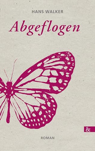 Abgeflogen: Roman