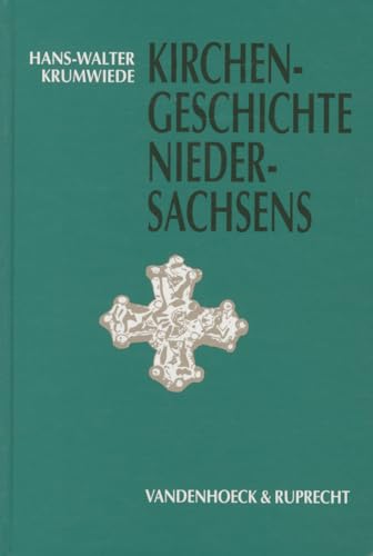 Kirchengeschichte Niedersachsens. Erster und Zweiter Teilband von Vandenhoeck and Ruprecht