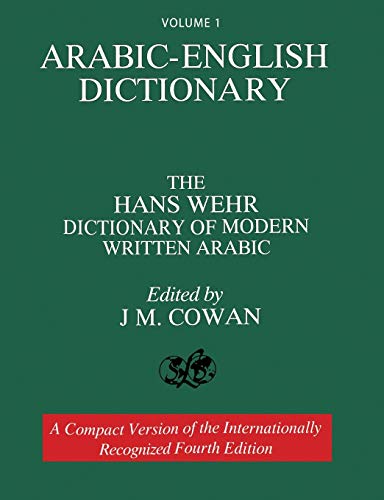 Volume 1: Arabic-English Dictionary: The Hans Wehr Dictionary of Modern Written Arabic. Fourth Edition. von WWW.Snowballpublishing.com