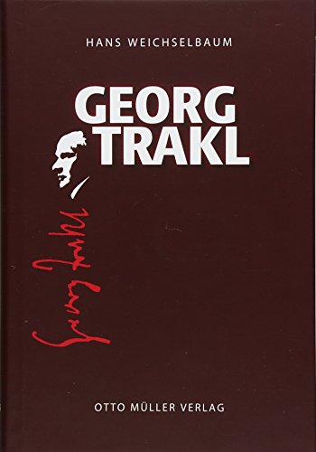 Georg Trakl: Eine Biographie