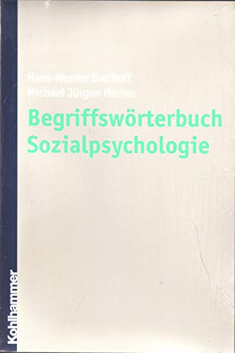 Begriffswörterbuch Sozialpsychologie
