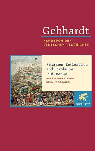 Gebhardt Handbuch der deutschen Geschichte, Bd.14: Reformen, Restauration und Revolution 1806-1848/49