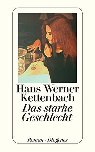 Das starke Geschlecht: Roman (detebe) von Diogenes Verlag AG