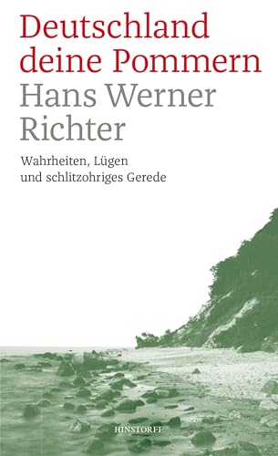 Deutschland deine Pommern: Wahrheiten, Lügen und schlitzohriges Gerede von Hinstorff Verlag GmbH