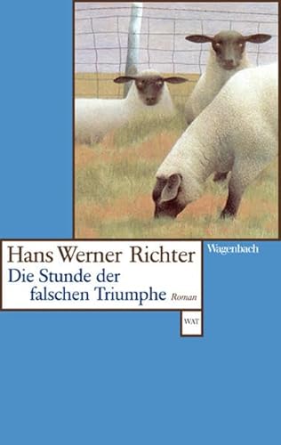 Die Stunde der falschen Triumphe: Roman (Wagenbachs andere Taschenbücher)