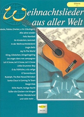 Weihnachtslieder aus aller Welt - Gitarre Solo