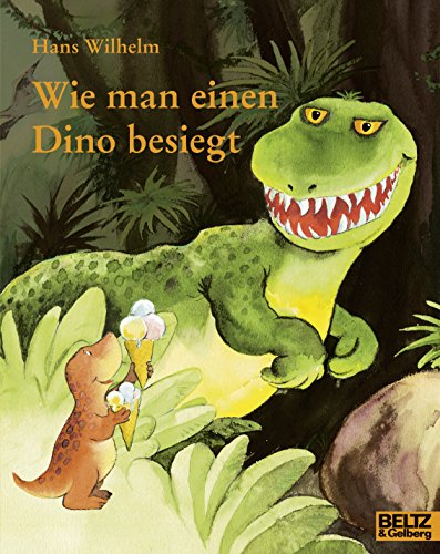 Wie man einen Dino besiegt (MINIMAX) von Beltz GmbH, Julius