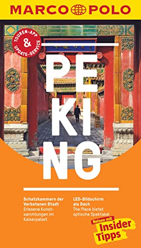 MARCO POLO Reiseführer Peking: RReisen mit Insider-Tipps. Inkl. kostenloser Touren-App und Events&News