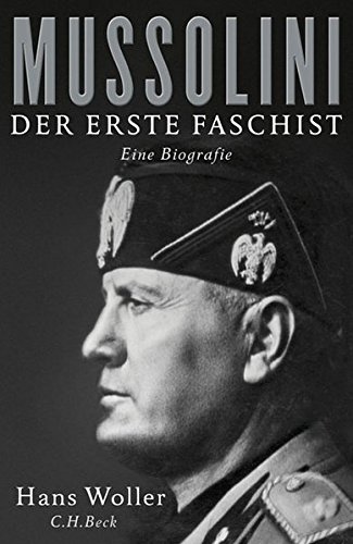 Mussolini: Der erste Faschist Mussolini: Der erste Faschist