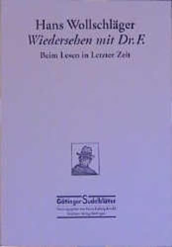 Wiedersehen mit Dr. F.: Beim Lesen in Letzter Zeit (Göttinger Sudelblätter) von Wallstein
