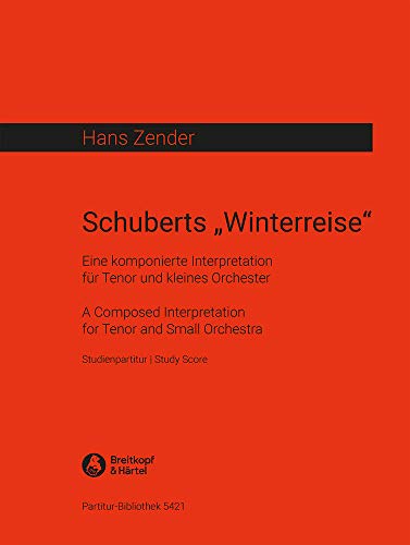 Schuberts 'Winterreise' - Eine komponierte Interpretation - Studienpartitur (PB 5421) von EDITION BREITKOPF