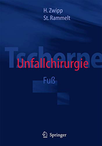 Tscherne Unfallchirurgie: Fuß Tscherne Unfallchirurgie: Fuß von Springer