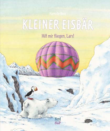 Kleiner Eisbär. Hilf mir fliegen, Lars! (Der kleiner Eisbär) Kleiner Eisbär. Hilf mir fliegen, Lars! (Der kleiner Eisbär)