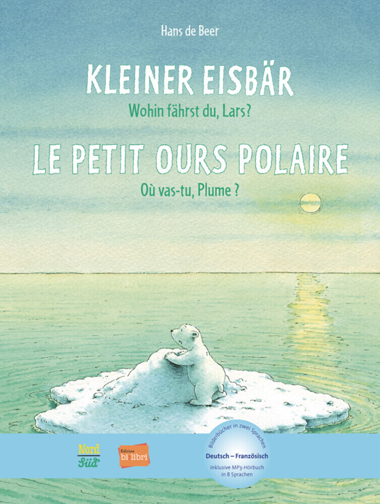Kleiner Eisbär - Wohin fährst du Lars? Kinderbuch Deutsch-Französisch von Hueber Verlag GmbH
