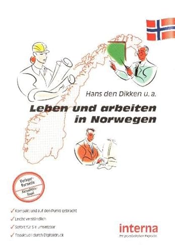 Leben und arbeiten in Norwegen: So klappt es mit der Auswanderung! (Leben und arbeiten im Ausland) von Verlag interna GmbH