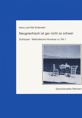 Neugriechisch ist gar nicht so schwer, Schlüssel, Methodische Hinweise zu Teil 1