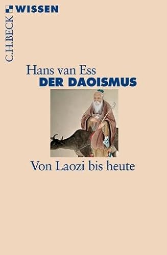 Der Daoismus: Von Laozi bis heute (Beck'sche Reihe)