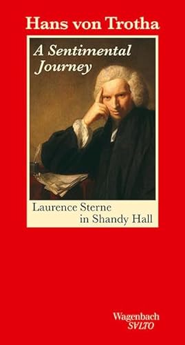 A Sentimental Journey. Laurence Sterne in Shandy Hall (Salto)
