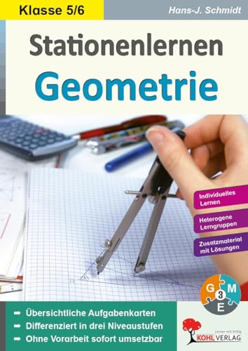 Stationenlernen Geometrie / Klasse 5-6: Übersichtliche Aufgabenkarten für das 5.-6. Schuljahr Stationenlernen Geometrie / Klasse 5-6: Übersichtliche Aufgabenkarten für das 5.-6. Schuljahr von Kohl Verlag