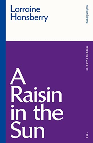 A Raisin in the Sun (Modern Classics) von Methuen Drama
