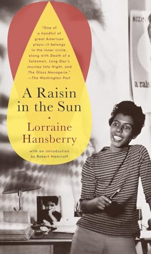 A Raisin in the Sun: With an Introd. by Robert Nemiroff