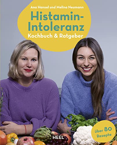 Histamin-Intoleranz (HistaFit): Kochbuch & Ratgeber - Beschwerdefrei genießen mit histaminarmen Rezepten. Über 80 histaminarme Rezepte von Heel