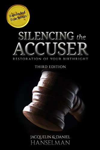Silencing the Accuser: Restoration of Your Birthright von Lulu.com