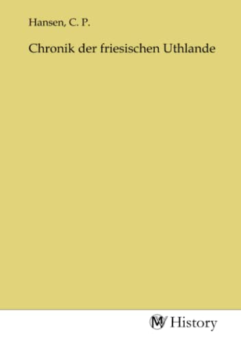 Chronik der friesischen Uthlande