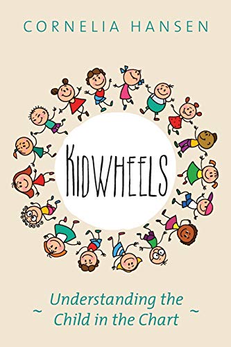 Kidwheels: Understanding the Child in the Chart von Wessex Astrologer