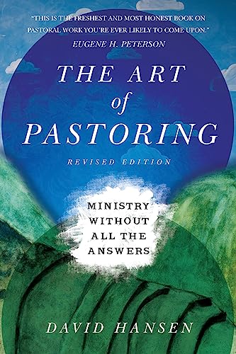 The Art of Pastoring: Ministry Without All the Answers von IVP