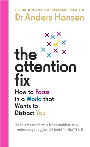 The Attention Fix: How to Focus in a World that Wants to Distract You von Vermilion