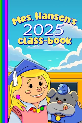 Mrs. Hansen's 2025 Classbook von Independently published