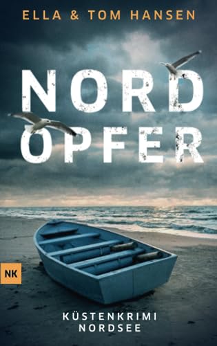 Nordopfer: Küstenkrimi Nordsee (Reihe Inselpolizei Amrum-Föhr, Band 2)