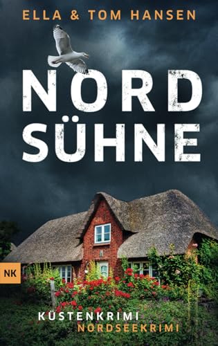 Nordsühne: Nordseekrimi Küstenkrimi (Reihe Inselpolizei Amrum-Föhr, Band 10)