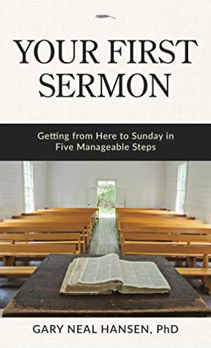 Your First Sermon: Getting from Here to Sunday in Five Manageable Steps