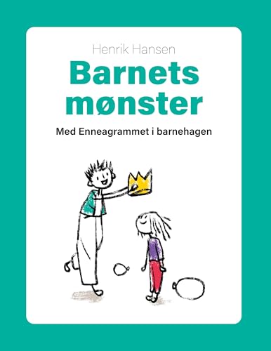 Barnets mønster: Med Enneagrammet i barnehagen