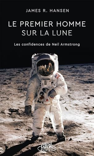Le premier homme sur la lune - Les confidences de Neil Armstrong von MICHEL LAFON PO
