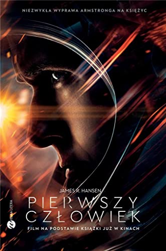 Pierwszy czlowiek Historia Neila Armstronga