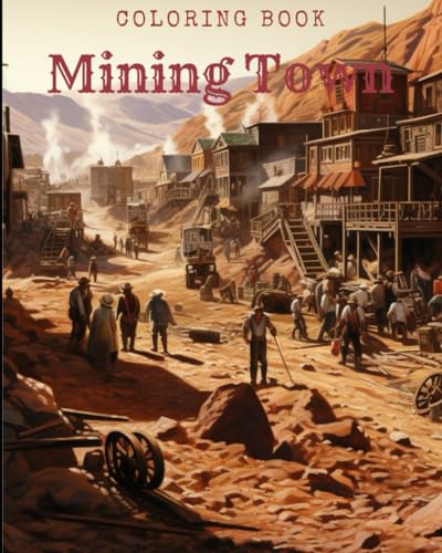 Mining Town Coloring Book von Independently published