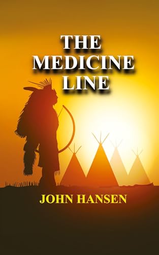The Medicine Line von SUMMIT CREEK PRESS