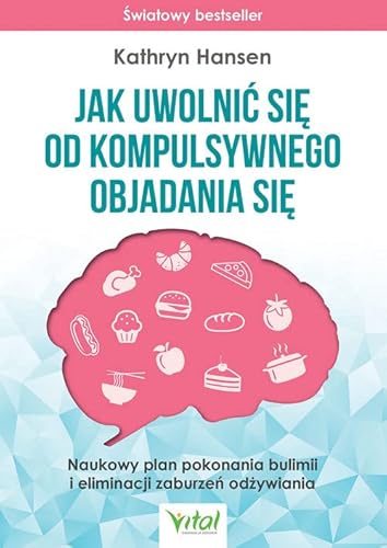 Jak uwolnić się od kompulsywnego objadania się von Vital