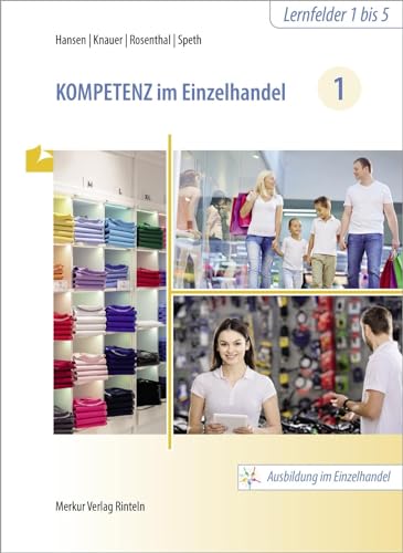 Kompetenz im Einzelhandel 1 Kompetenz im Einzelhandel 1