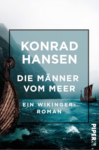 Die Männer vom Meer: Ein Wikinger Roman von Piper Edition
