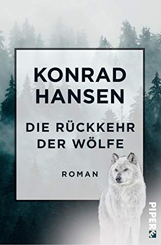 Die Rückkehr der Wölfe: Roman von Piper Edition