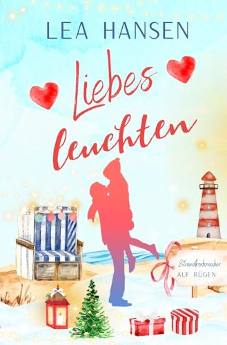 Liebesleuchten (Strandkorbzauber auf Rügen)
