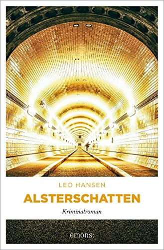 Alsterschatten: Kriminalroman (Elias Hopp und Janne Bakken) von Emons Verlag