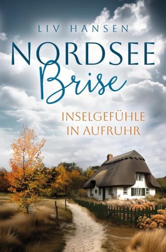 Inselgefühle in Aufruhr (Nordseebrise)
