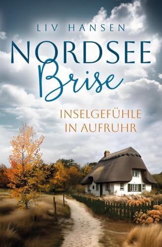Inselgefühle in Aufruhr (Nordseebrise)