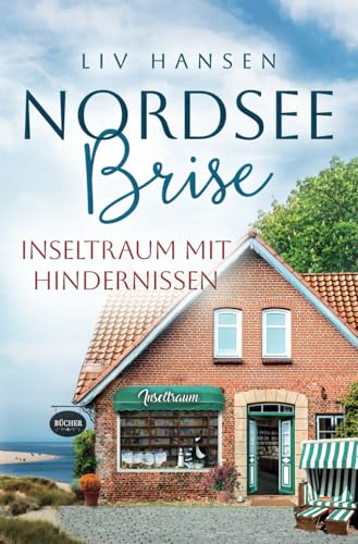 Inseltraum mit Hindernissen (Nordseebrise, Band 5) von Independently published